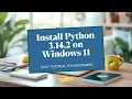 How to Install Python3 14 2 in Windows 11 in 2026 Beginner Friendly