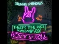 Download Lagu Dennis Hendriks - That's the price you pay for rock 'n roll