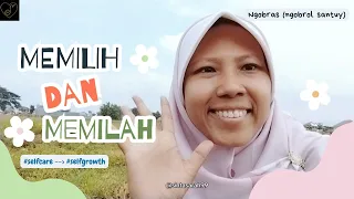 Download Memilih Dan Memilah #selfcare #mentalhealth #hidupsehat #kesehatanmental #spirituality MP3