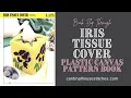 Iris Tissue Cover Plastic Canvas Pattern Book Flip Through