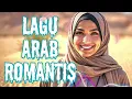Download Lagu LAGU ARAB ROMANTIS - LAGU ARAB MERDU