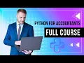 Course 5 Python For Accountants Full FREE course
