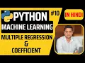 Machine Learning - Multiple Regression Coefficient Python Machine Learning Tutorial in Hindi 10