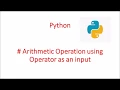 Python Arithmetic operator programming Using Operator as an user input if elif else statement