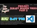 The Odin Project VLOG Day 146 CODING For BEGINNERS JavaScript Project Binary Search Trees Part 2