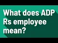 What does ADP Rs employee mean