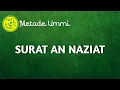 Download Lagu SURAT AN NAZIAT  | Metode Ummi