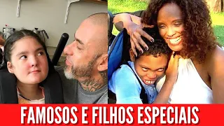 15 Famosos Brasileiros que são Pais de Filhos Especiais | Pais e Filhos