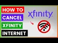 How To Cancel Xfinity Internet in 2025