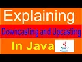 upcasting and downcasting in java