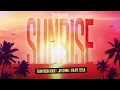 Download Lagu Team Rush Hour x JR Kenna x KIlate Tesla - Sunrise
