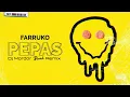 Download Lagu Farruko - Pepas - Dj Mordor Break Remix.