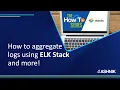 How to aggregate logs using ELK Stack and more - E-1 with ELK Stack