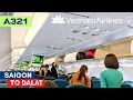 Download Lagu Vietnam Airlines A321 | Ho Chi Minh city (SGN) - Dalat (DLI) | (FULL trip report in 4K)