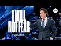 Download Lagu I Will Not Fear | Joel Osteen