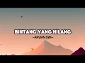 Download Lagu ARVIAN DWI - BINTANG YANG HILANG ( LIRIK MUSIK )