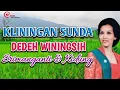 Download Lagu Kliningan Sunda Merdu Dedeh Winingsih ~ Srimanganti \u0026 Kidung Paling Enak Didengar Setiap Saat
