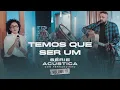 Download Lagu Temos Que Ser Um - Série Acústica Com Fernandinho Vol. III