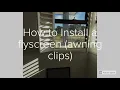 How to install a flyscreen - awning clips