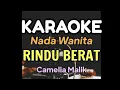 Download Lagu KARAOKE DANGDUT / RINDU BERAT / CAMELIA MALIK