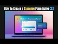 How to Create a Stunning Form Using CSS Modern Responsive Design