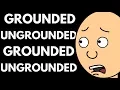 Caillou Gets Grounded Ungrounded Grounded Ungrounded