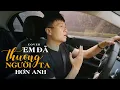 Download Lagu Em Đã Thương Người Ta Hơn Anh - Noo Phước Thịnh | Vương Anh Tú Cover