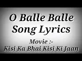 Download Lagu LYRICS O Balle Balle Song - Kisi Ka Bhai Kisi Ki Jaan | Salman Khan,Pooja Hegde | Ak786 Presents
