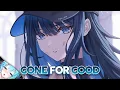 Download Lagu Nightcore - Gone For Good - Lyrics (Rival x Jim Yosef Ft. Alaina Cross)