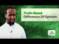 Stop Saying It s Just a Difference of Opinion Ustadh AbdulRahman Hassan