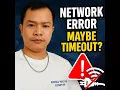 Network Error Maybe Timeout Here s How to Fix It No More Disconnections