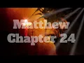 The Book of Matthew Chapter 24 - New King James Version NKJV