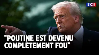 Guerre en Ukraine : Donald Trump affirme que Vladimir Poutine est "devenu complètement fou"｜LCI