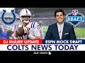 Indianapolis Colts News Daniel Jones Injury Update Field Yates ESPN NFL Mock Draft
