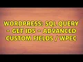 Wordpress SQL query - get ids