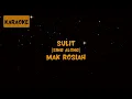 Download Lagu Mak Rosiah - Sulit [Sing Along]