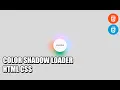 Color Shadow Loader HTML CSS How to make Loader