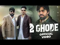 Lagu 2 ghode Masoom Sharma ft. Manjeet Mor, Kp Kundu |New Haryanavi Song 2025