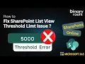 Fix SharePoint List View Threshold Issue 5000 Item Limit Explained