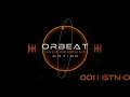 ORBEAT UNDERGROUND MOTION 001 | GTN-O