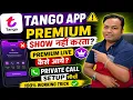 Tango App Premium Not Showing How to Get Tango Live Premium Private Call Setup 2026