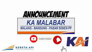 ANNOUNCEMENT KERETA API MALABAR ( MALANG - PASAR SENEN )