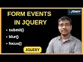 FORM EVENTS IN JQUERY SUBMIT FOCUS BLUR EVENTS IN JQUERY EXAMPLES