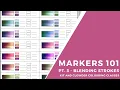 Markers 101 Pt 3 - Blending Strokes