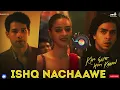 Ishq Nachaawe 8D Dolby Surround Full Song | Kho Gaye Hum Kahan | Siddhant, Ananya, Adarsh|