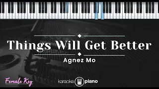 Download Things Will Get Better – Agnez Mo (KARAOKE PIANO - FEMALE KEY) MP3