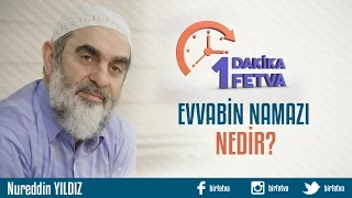 Evvabin Namazı Nedir?