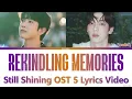 Soobin 'Rekindling Memories' Lyrics Still Shining OST (수빈 기억속 켜진불 샤이닝 OST 5 ) The Light in My Memory