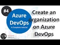 Create an Organization Org in Azure DevOps Azure DevOps tutorial for beginners