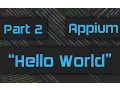Appium Tutorial Mobile Automation Basics Part 2 - Hello World